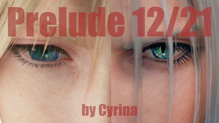 【FF7 sc/ Sephiroth×Claude】Prelude12/21 High Burning Steps