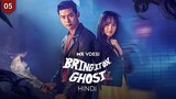 Bring it on Ghost (2016) || S1 E05 in Hindi Dubbed