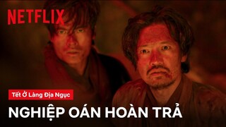 Án tử cuối cùng cho làng Địa Ngục | Tết ở làng Địa Ngục | Netflix