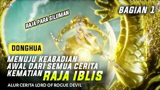 Awal dari Semua Cerita Alur Cerita Donghua Lord Of Rogue Devil