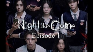 Night Has Come | HD | English Sub | Episode 1