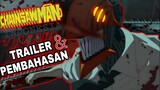 TRAILER RESMI CHAINSAW MAN INDONESIA | Breakdown Trailer, Sinopsis, Spoiler, Penjelasan, dll