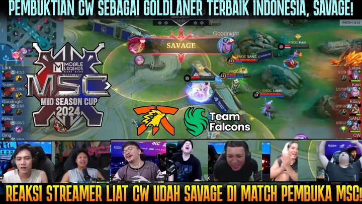 REAKSI STREAMER LIAT CW SAVAGE PERTAMA DI MSC 2024! FNOC VS TEAM FALCONS