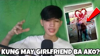 MAY GIRLFRIEND BA AKO? (QnA)