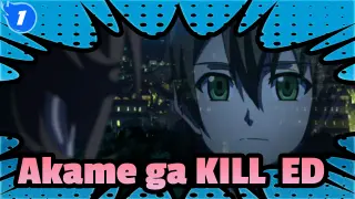 Akame ga KILL! ED_1