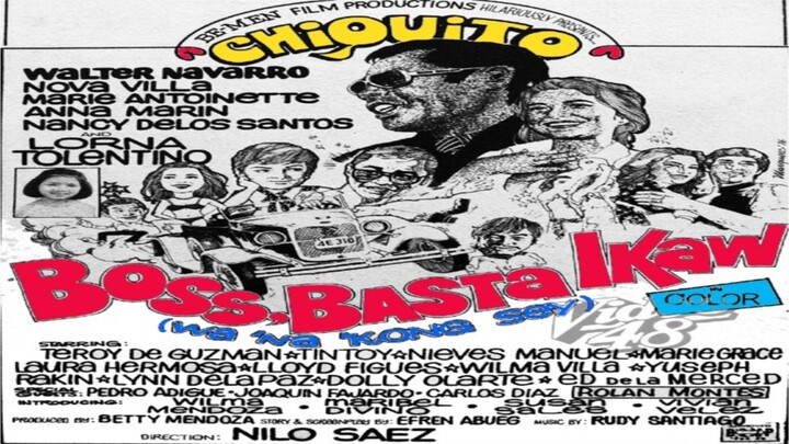 CHIQUITO | BOSS, BASTA IKAW (1976) FULL MOVIE