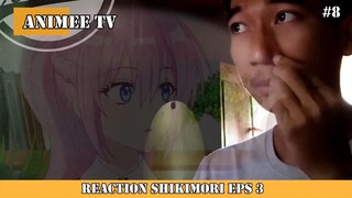 REACTION SHIKIMORI EPS 3 #8