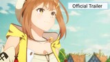 Ryza no Atelier: Tokoyami no Joou to Himitsu no Kakurega || Official Trailer
