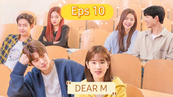 Dear M (2022) episode 10 sub indo