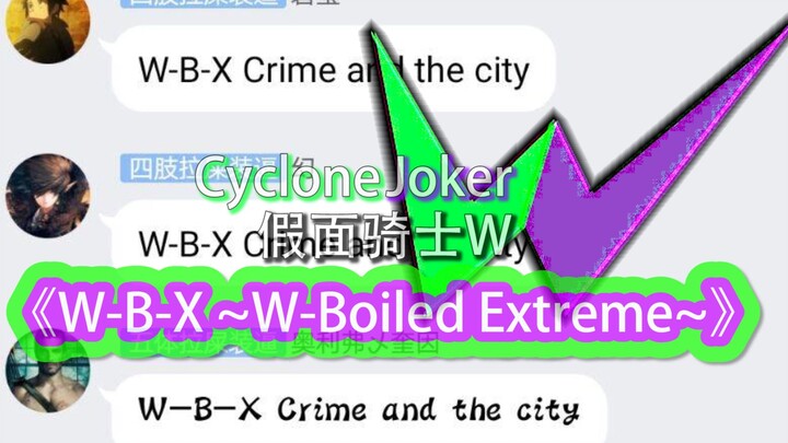 W~B~X! The group collectively sings Kamen Rider W's "WBX ~W-Boiled Extreme~" into one xdm