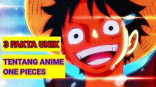 3 FAKTA UNIK TENTANG ANIME ONE PIECE