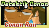[Detektif Conan/Specials]Conan&Ran adegan cemburu(Bagian 6)