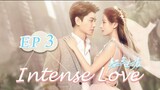 INTENSE LOVE【EP03】【ENG SUB】(720P_HD)