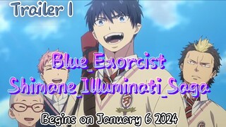 Blue_Exorcist_Shimane_Illuminati_Saga_Trailer.. Begins on January 6 2024