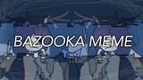 ¡BAZOOKA! | Animation Meme | ⚠️FLASH WARNING⚠️
