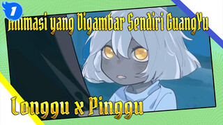 Animasi yang Digambar Sendiri GuangYu
Longgu x Pinggu_1