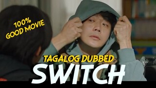 TAGALOG DUB ( SWITCH ) KOREAN MOVIE