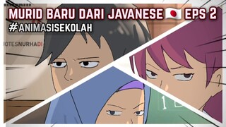 Murid Baru dari "Negara" Javanese🇯🇵? Eps 2 - Animasi Sekolah #animasisekolah