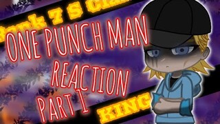 ONE PUNCH MAN REACTION [PART 1] //GACHA CLUB REACTION\\