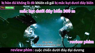 Kẹt lại  dưới Đáy đại dương  sâu 2000m  - review phim Cuộc Chiến Dưới Đáy Đại Dương