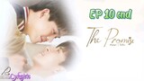 🇹🇭[BL]THE PROMISE EP 10 finale(engsub)2023