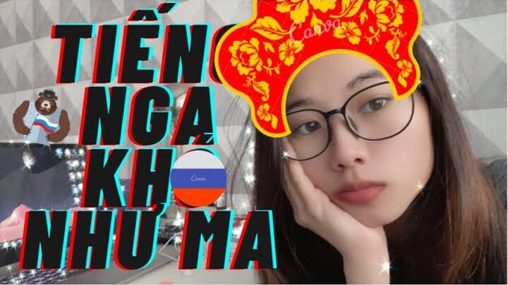 Video này dành cho các bạn sinh viên học dự bị tiếng Nga nè | Hà chia sẻ