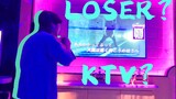 [Musik]Nyanyikan <LOSER> di KTV