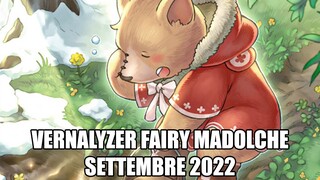 La rinascita? Madolche Vernalyzer Fairy deck profile Yu-Gi-Oh! ITA settembre 2022