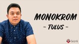 Monokrom - Tulus (Lirik Lagu)