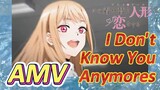 [หนุ่มเย็บผ้ากับสาวนักคอสเพลย์] AMV 《I Don't Know You Anymores》