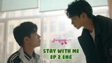Stay with me ep 2 eng sub