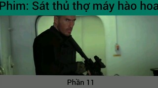 Phim: Sát thủ thợ máy hào hoa #11