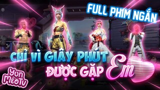 Full Phim Ngôn Tình FreeFire | Chỉ Vì Giây Phút Được Gặp Em | YunMeo TV