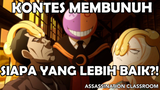 Siapa yang Lebih Baik ❓❗️ Kontes Membunuh ❗️❗️ - Assassination Classroom