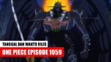 Tanggal Rilis One Piece Episode 1059