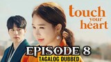 Touch Your Heart Episode 8 Tagalog
