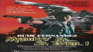 RUDY FERNANDEZ | MABUHAY KA SA BARIL (1986) FULL MOVIE