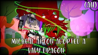 Micheal Afton adopted A Baby Dragon//AU//Fnaf//Gcmm//