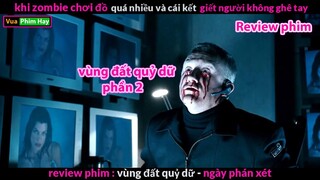 phim zombie kinh điển nhất review phim vùng đất quỷ dữ ngày phán xét