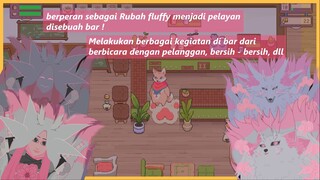 -+[Tailside, Menjadi rubah fluffy, lakukan kegiatan barista di cafe sendiri]+-