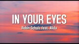 In Your Eyes - Robin Schulz ft. Alida (Lyrics)