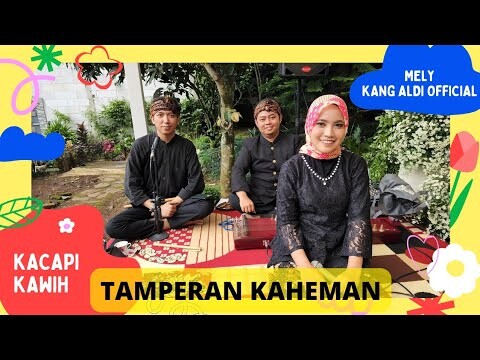 KACAPI KAWIH : TAMPERAN KAHEMAN - MALATI LEUWI KINANTI - SARIAK LAYUNG - GIRIMIS MUNGGARAN |Voc.Mely