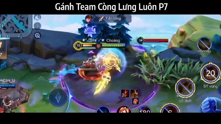 Gánh Team Còng Lưng Luôn P7