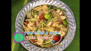 Ẩm thực Thái Lan P.02: Tôm tái sống và chín chua cay mặn ngọt