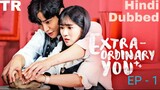 Extraordinary You Episode 1 Hindi Dubbed Korean Drama || Romance, Comedy, Fantacy || Series