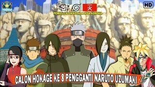 NARUTO Diculik KAWAKI !!! Inilah 9 CALON KANDIDAT HOKAGE Ke 8 PENGGANTI NARUTO