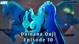 AMV Tensei Shitara Dainana Ouji Episode 10