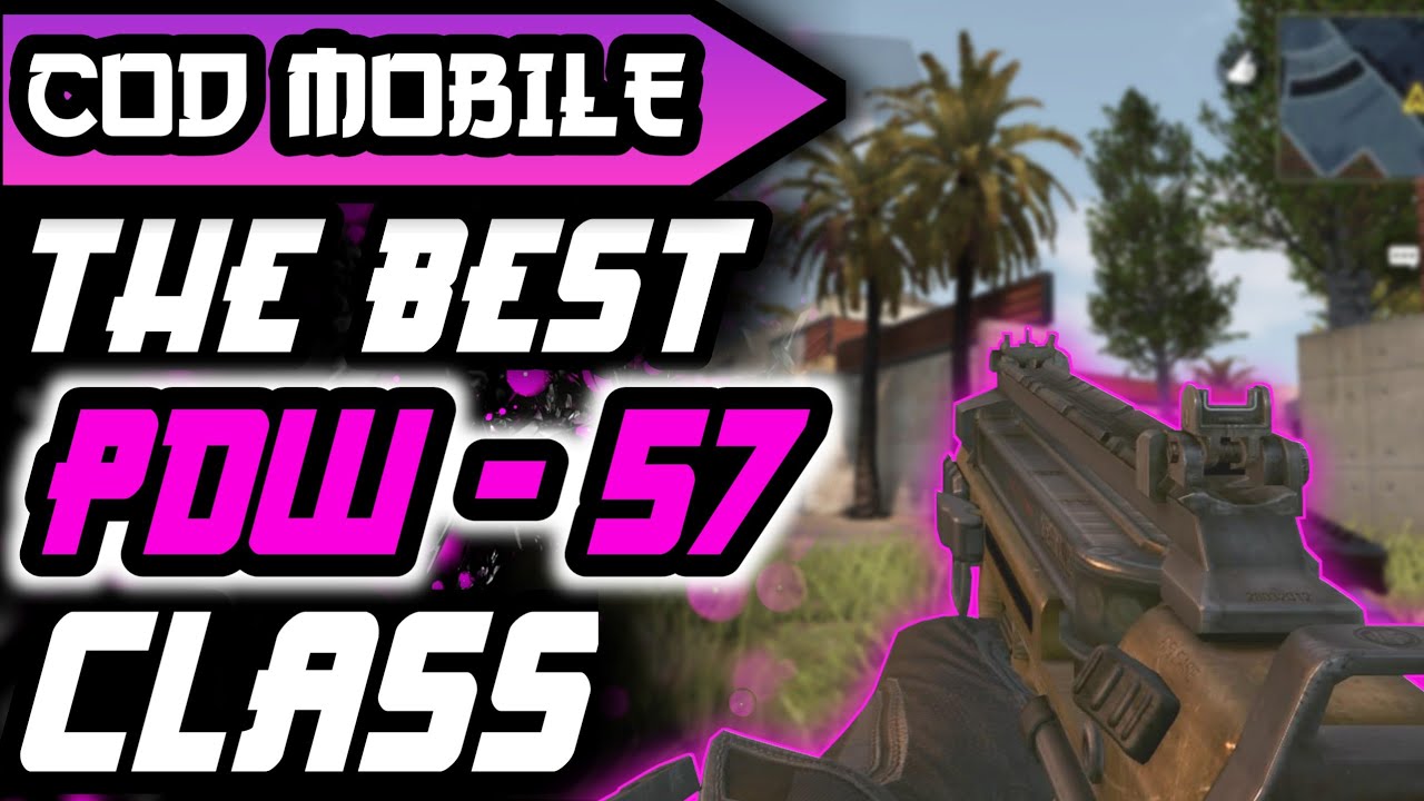 Best Pdw 57 Class Setup Call Of Duty Mobile Bilibili