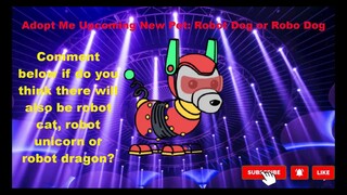 ROBO DOG ADOPT ME NEW PET CHRISTMAS UPDATE (ROBOT DOG, NEON ROBO DOG, MEGA NEON ROBO DOG, NFR ROBO)