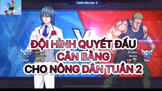 One Punch Man: The Strongest - Hướng dẫn xây dựng đội hình Quyết đấu cân bằng Tuần 2 cho nông dân.